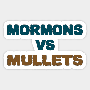 Mormons Vs Mullets Sticker